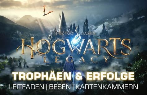 Hogwarts Legacy Trophäen Guide mit Tipps und Rätsel。